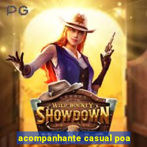 acompanhante casual poa